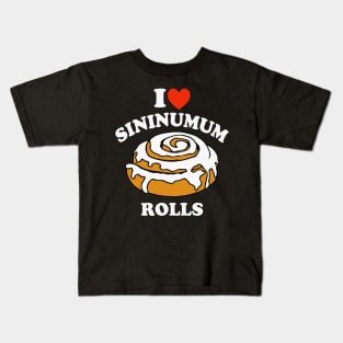 I Love Heart Sininumum Rolls Kids T-Shirt